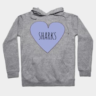 I LOVE SHARKS Hoodie